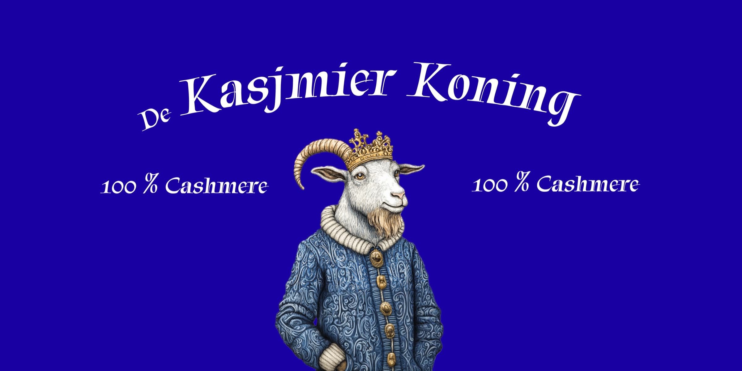 Banner van De Kasjmier Koning met de slogan 100 % Cashmere